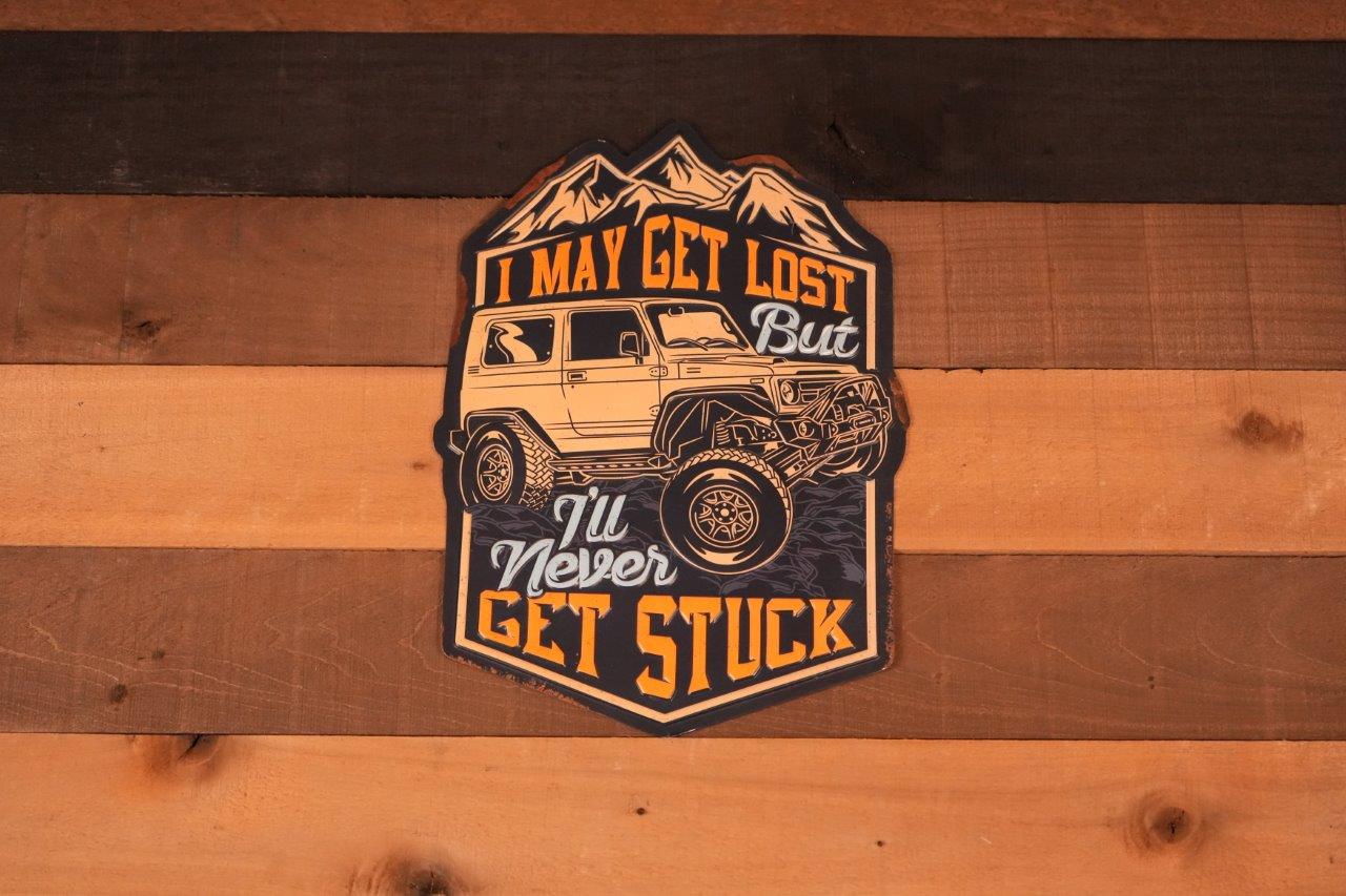 I May Get Lost Metal Wall Sign